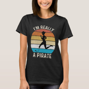 Jag är Verkligen A Pirat-elände. T Shirt