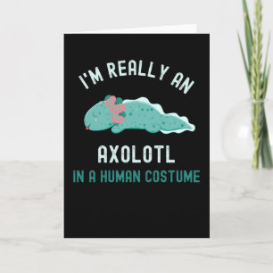 Jag är Verkligen en Axolotl i en mänsklig dräkt Kort