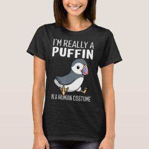 Jag är Verkligen en Puffin i ett humant kostumssh T Shirt