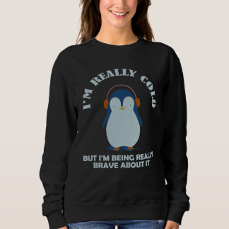 Jag är verkligen kall Modig med detMen jag är verk T Shirt