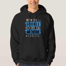 JAG ÄR VETENSKAPEN BAKOM LÄKEMEDLET #LABLIFE HOODIE