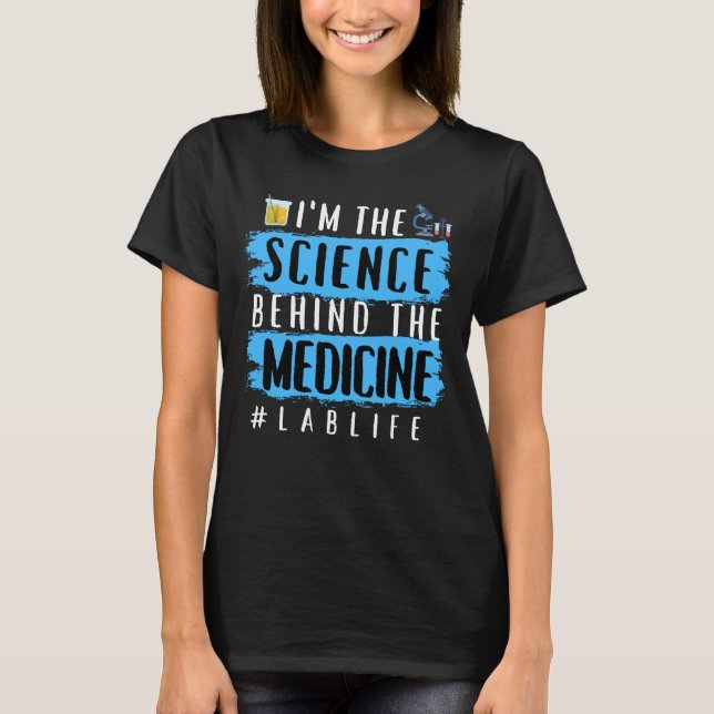 JAG ÄR VETENSKAPEN BAKOM LÄKEMEDLET #LABLIFE T-Shi T Shirt (Framsida)