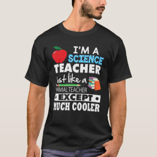 Jag är vetenskapslärare precis som vanligt utom my t shirt