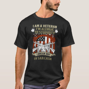 Jag är veteran i’m alergique to stupidity t shirt