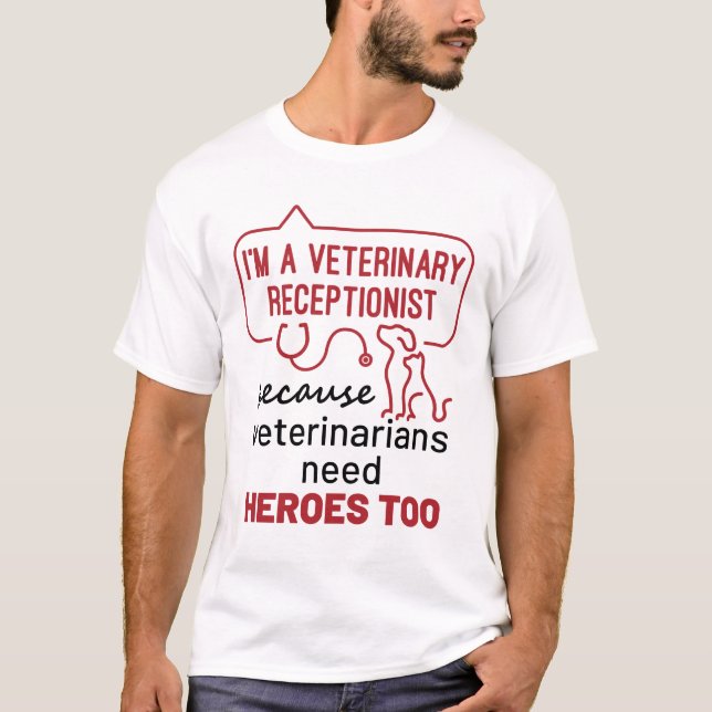 Jag är veterinär receptionist för Heroes-citat T Shirt (Framsida)