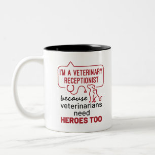 Jag är veterinär receptionist för Heroes Quote Två-Tonad Mugg