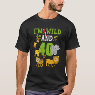 Jag är Vild och 40:e födelsedagen Safari Jungle 40 T Shirt