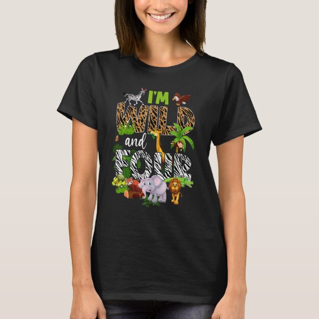 Jag är Vild och fyra Zoo Theme Birthday Safari Jun T Shirt (Framsida)