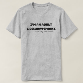 Jag är vuxen jag gör vad jag vill T-Shirt