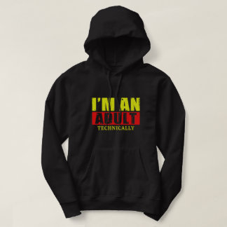 Jag är vuxen… Tekniskt sett – Roligt citat om att Hoodie