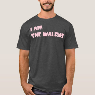 Jag är Walrus rosa T Shirt