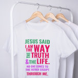 Jag är Way T-shirt på ljusa färger<br><div class="desc">Christian t-shirt med biblisk vers från John 14:6 Jesus sa: "Jag är vägen, sanningen och livet. Ingen kan kom till Far utom genom mig." Orangen är röd och rosa färg och blandad kalligrafi och minimalistisk typografi. Det här trendiget är den moderna trosdesignen perfektens gåva och mode påstående. #christian #religion #scripture...</div>