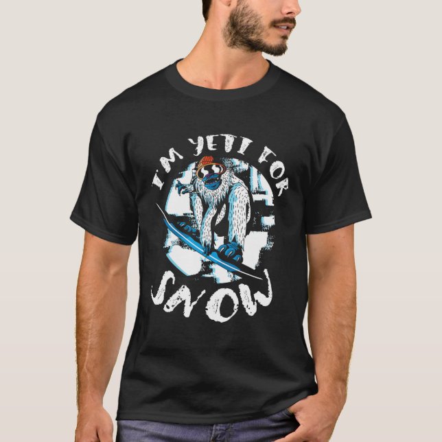 Jag är Yeti för Snö Bigfoot Sasquatch Snowboarding T Shirt (Framsida)