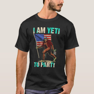 Jag är Yeti till Party 4 juli måndag. T Shirt