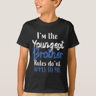 Jag är yngsta brodern - reglerna gäller inte för m t shirt