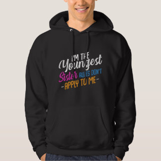 Jag Är Yngsta Syster Reglerna Gäller Inte Mig Fa Hoodie