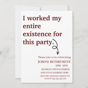 Jag arbetade hela min existens i pension inbjudningar