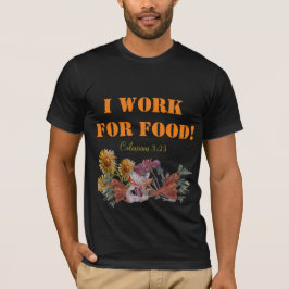 JAG ARBETAR FÖR LIVSMEDELSSKRIPNING T SHIRT