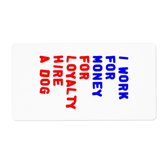 Jag arbetar för pengar för att hysa en Hund Fraktsedel (Framsidan)