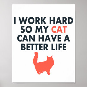 Jag arbetar hårt för att få en kattsoffert för Cat Poster
