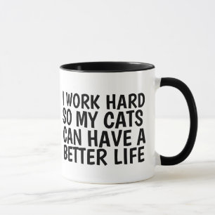JAG ARBETAR HÅRT SÅ ATT KATTER KAN FÅ BÄTTRE LIV MUGG