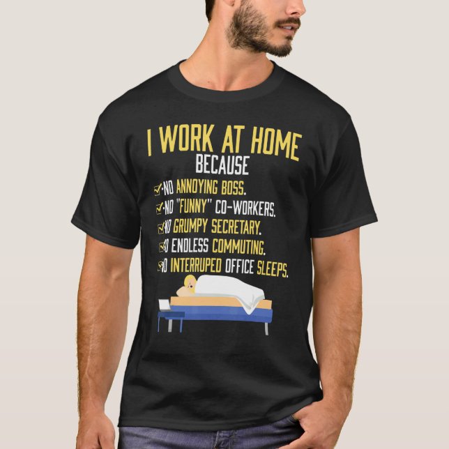 Jag arbetar hemma från hemmet t shirt (Framsida)