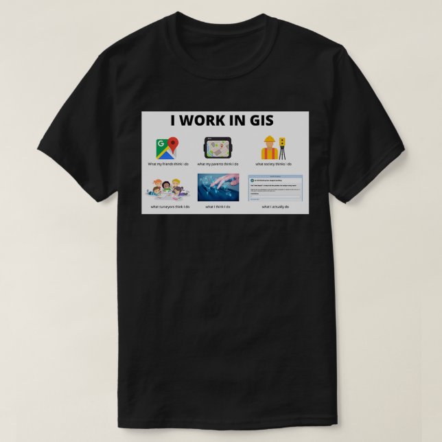 JAG ARBETAR I GIS T SHIRT (Design framsida)