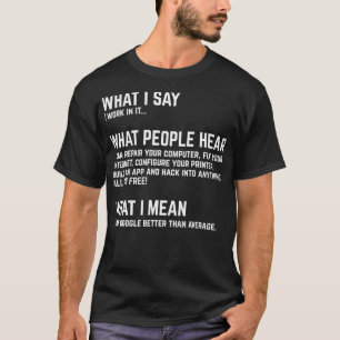 Jag arbetar med IT-funnen dator T Shirt