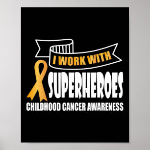 Jag arbetar med superhjältar vid cancer i barndome poster