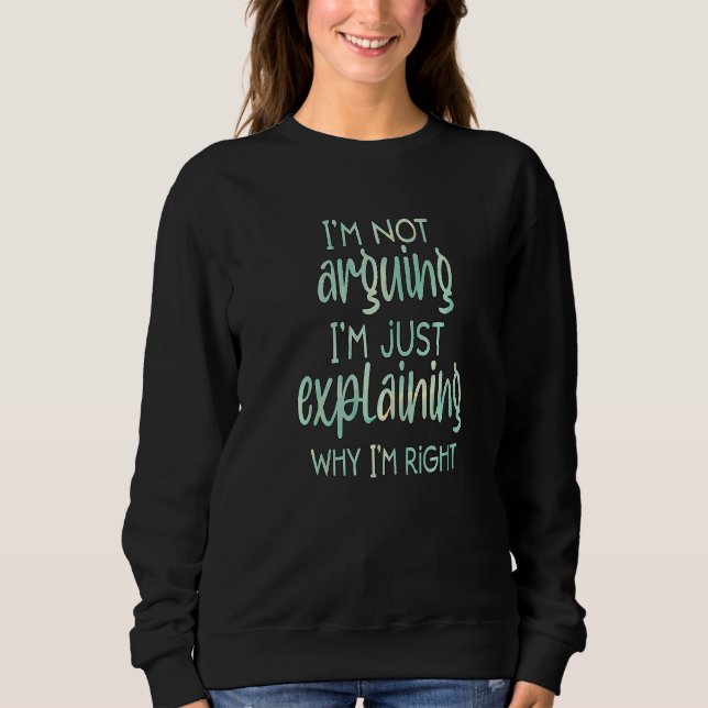 Jag argumenterar inte, jag förklarar bara varför j t shirt (Framsida)