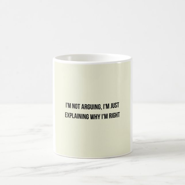 Jag argumenterar inte rolig mugg, sarkastisk konto kaffemugg (Center)