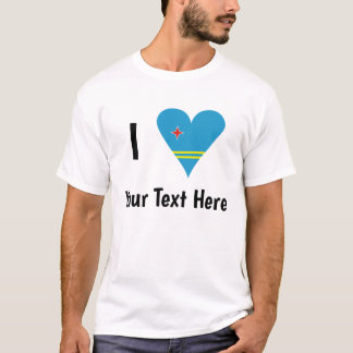 Jag ( Arubansk Flagga Hjärta Kärlek) Din Text T Shirt