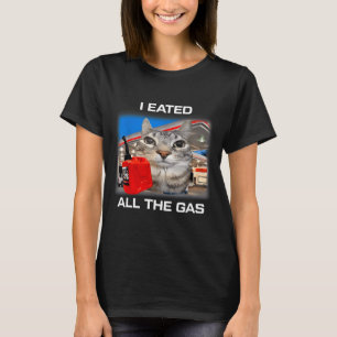 Jag åt all bensin Roligt dumt stirrande katt meme  T Shirt