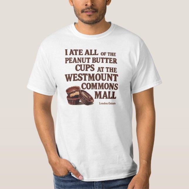 Jag åt upp alla Reese's-kopparna T Shirt (Framsida)