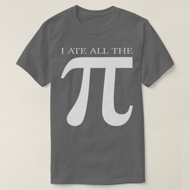 Jag Ate all pi-funny Nummersymbol Math Science T Shirt (Design framsida)