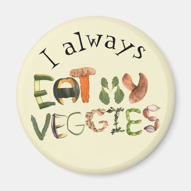 Jag äter alltid min gigmagnet | Hälsosam kost Magnet (Framsidan)