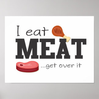 Jag äter att Kött kommer över det Poster