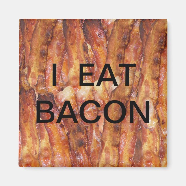 Jag äter Bacon Text med bakgrund Magnet (Framsidan)