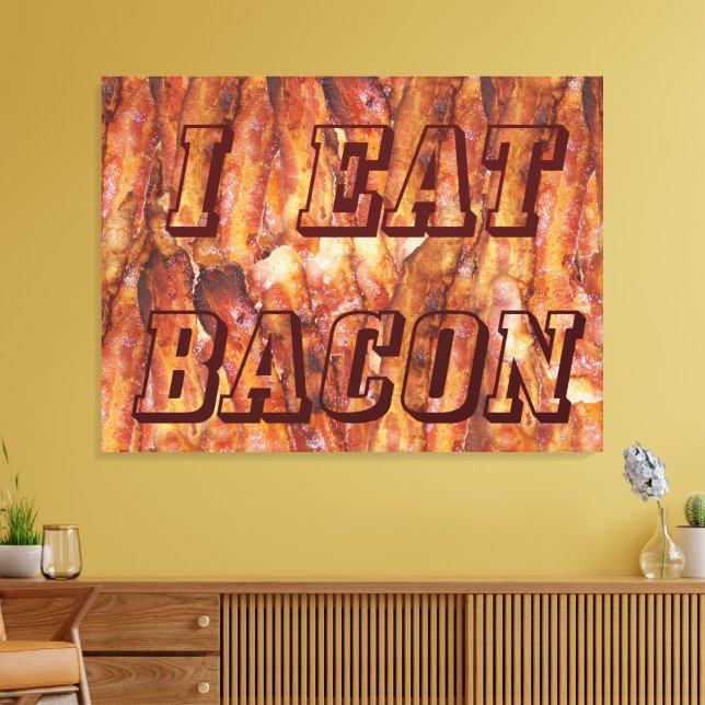 Jag äter bacontext med bakgrund canvastryck (Insitu (Vardagsrum))