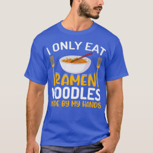 Jag äter bara Ramen Noodles Funny Noodle Eater Äls T Shirt