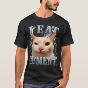Jag äter cement dumma katt meme roliga män kvinnor t shirt