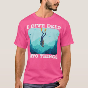 Jag äter djupt in i Sak Dyka Diver T Shirt