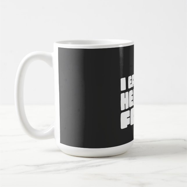 Jag äter hälsosam mat varje dag kaffemugg (Vänster)