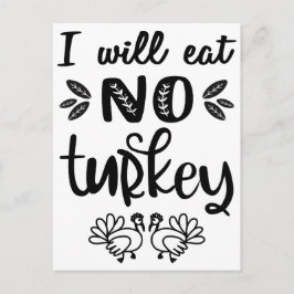 Jag äter ingen kalkon vegansk tackgiving svart tex vykort