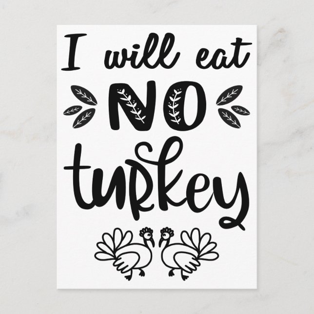 Jag äter ingen kalkon vegansk tackgiving svart tex vykort (Framsida)