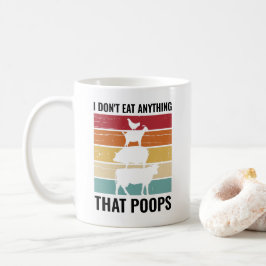 Jag äter ingenting som poops Vegan Animal Lover Kaffemugg