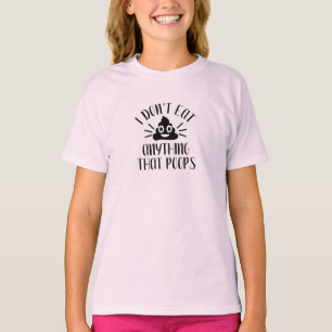 Jag äter ingenting som Poops, Vegan Girl's T Shirt