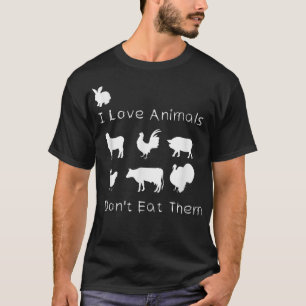 Jag äter inte dem, Kärlek djur, konstiga vegetaria T Shirt