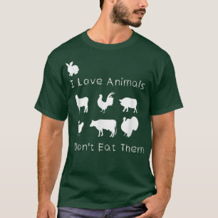 Jag äter inte dem, Kärlek djur, konstiga vegetaria T Shirt