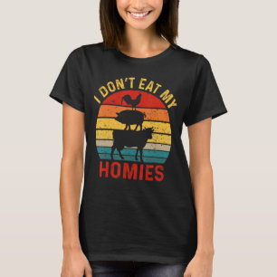 Jag äter inte min Homies Funny Vegan Vegetarian_2 T Shirt